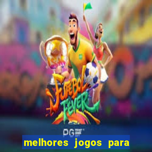 melhores jogos para o tablet